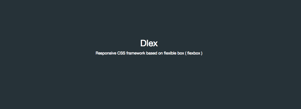 Flexbox童貞を卒業させるためのフレームワーク（Dlex）作りました。